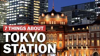 7 Things to know about Tokyo Station  japanguidecom [upl. by Araec]