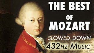 The Best Of Mozart  Slowed Down  432Hz  45 Hours [upl. by Fini]