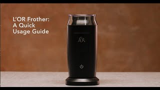 LOR Milk Frother A Quick Usage Guide [upl. by Yulma]