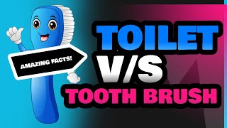 Toilet and Tooth Brush [upl. by Middendorf]