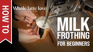 How To Milk Frothing for Beginners 5 Tips [upl. by Leugimsiul]